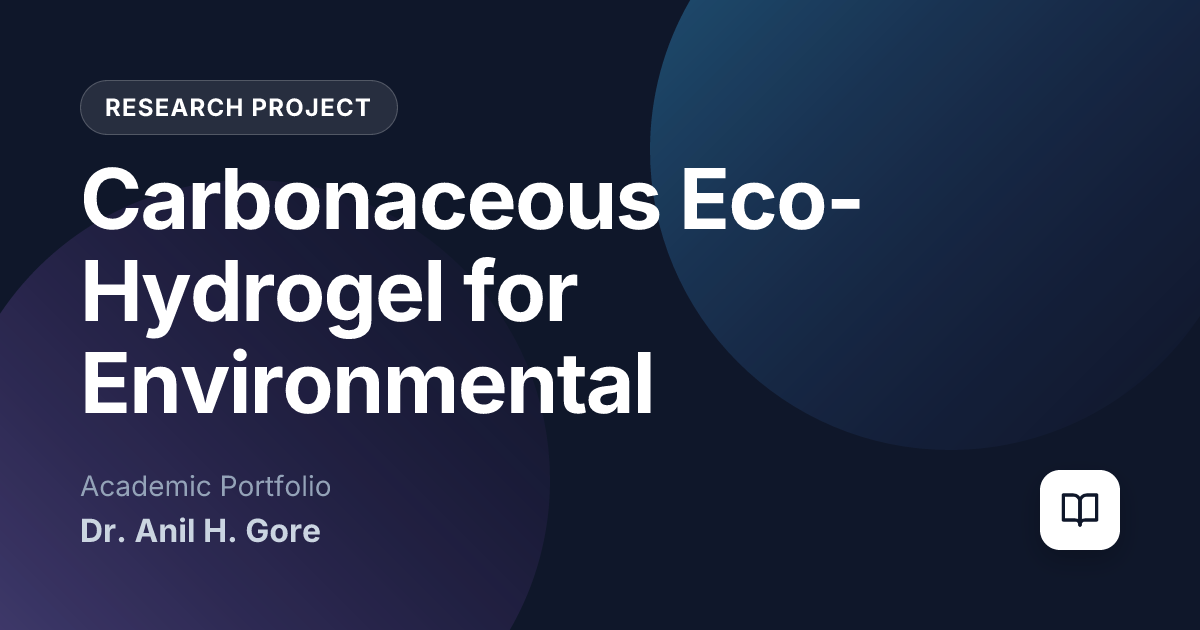 Carbonaceous Eco-Hydrogel for Environmental Remediation