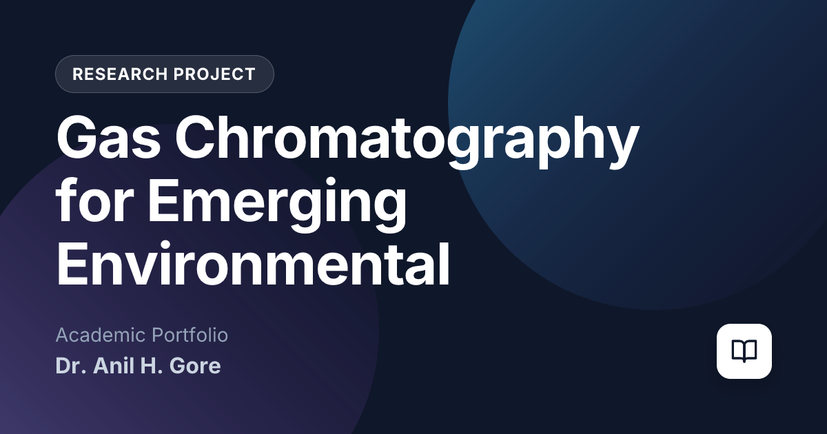 Gas Chromatography for Emerging Environmental Pollutants